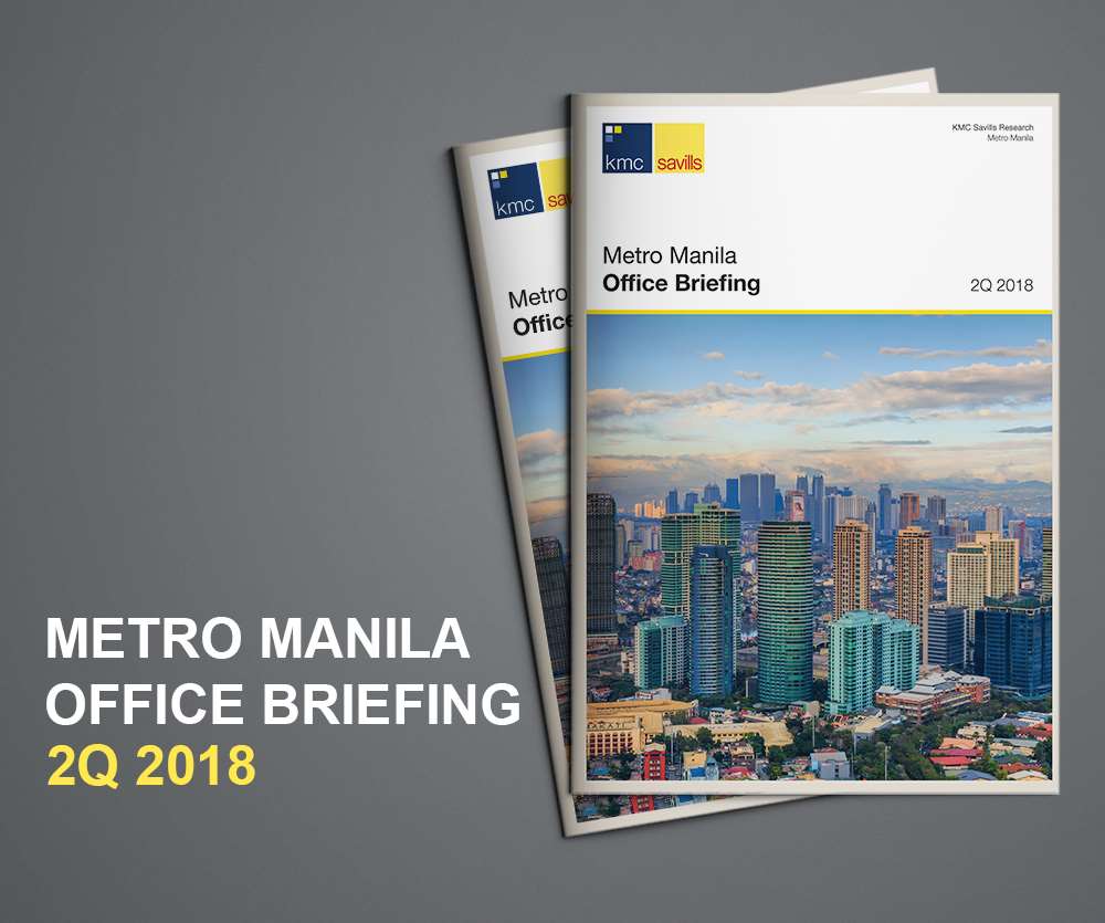 KMC Savills Metro Manila Office Briefing 2Q 2018