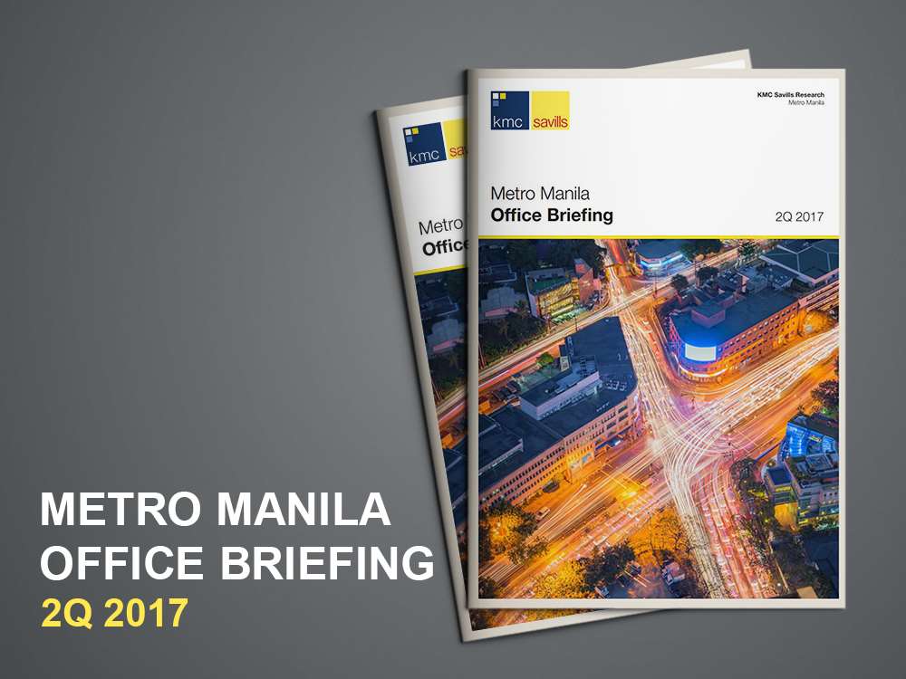 KMC Savills Metro Manila Office Briefing 2Q 2017