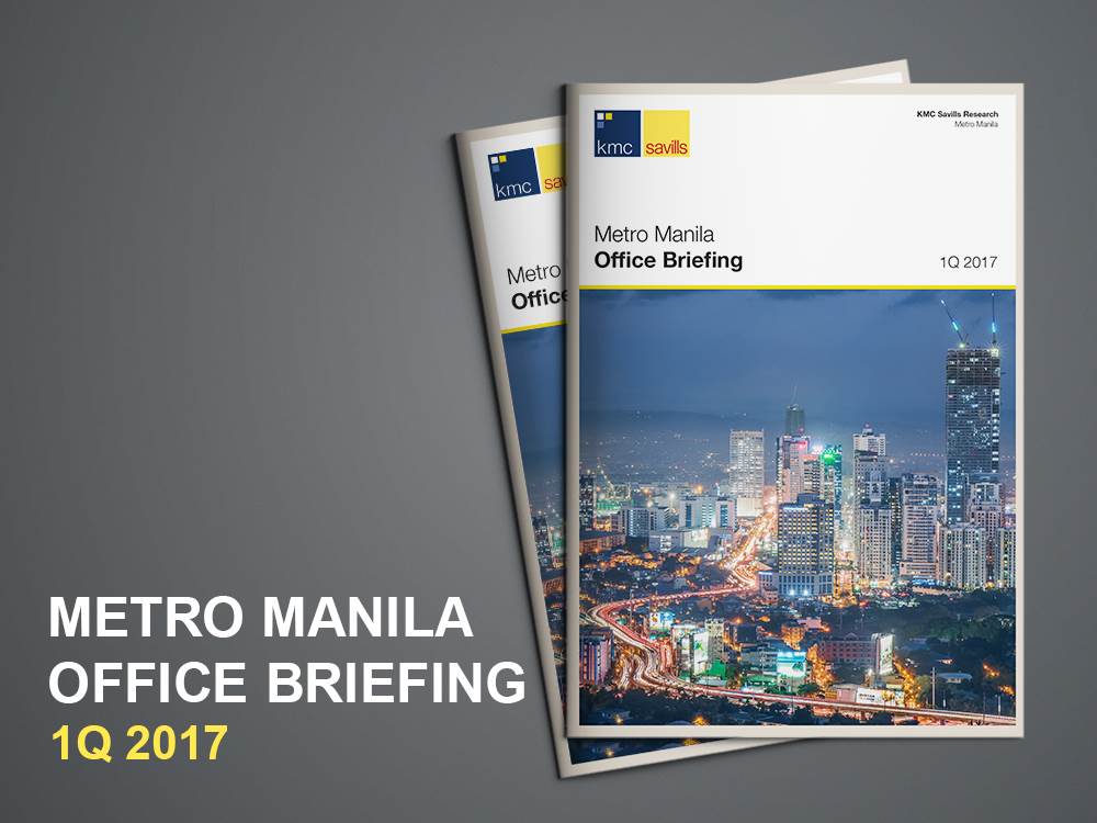 KMC Savills Metro Manila Office Briefing 1Q 2017